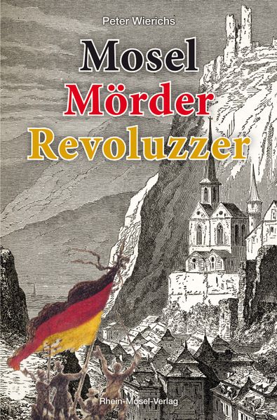 Cover von Mosel Mörder Revoluzzer