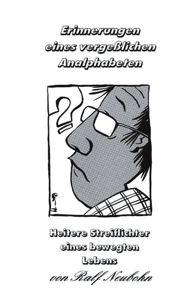 Cover von Erinnerungen eines vergesslichen Analphabeten
