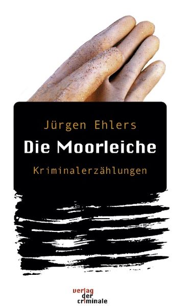 Cover von Die Moorleiche. Kriminalerzählungen