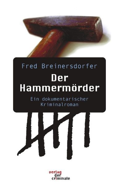 Cover von Der Hammermörder. Ein dokumentarischer Kriminalroman