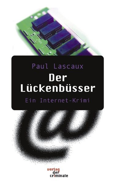 Cover von Der Lückenbüsser. Ein Internet-Krimi