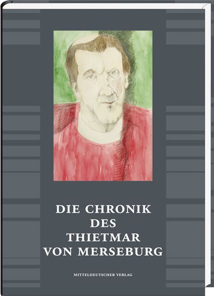 Cover von Die Chronik des Thietmar von Merseburg