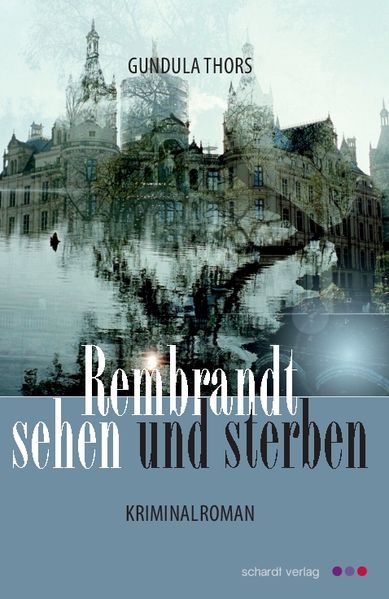 Cover von Rembrandt sehen und sterben