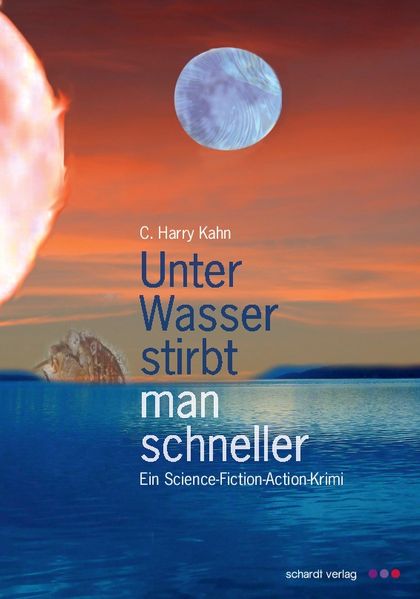 Cover von Unter Wasser stirbt man schneller