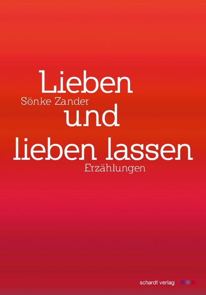 Cover von Lieben und lieben lassen
