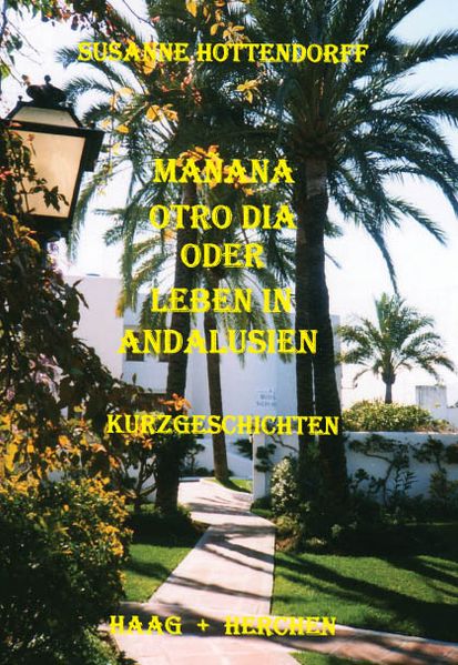 Cover von Manana otro dia oder Leben in Andalusien