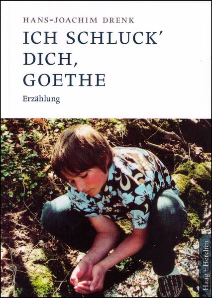 Cover von Ich schluck‘ Dich, Goethe