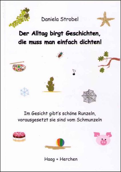 Cover von Der Alltag birgt Geschichten, die muss man einfach dichten!