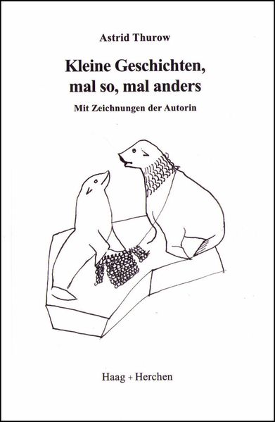 Cover von Kleine Geschichten, mal so, mal anders