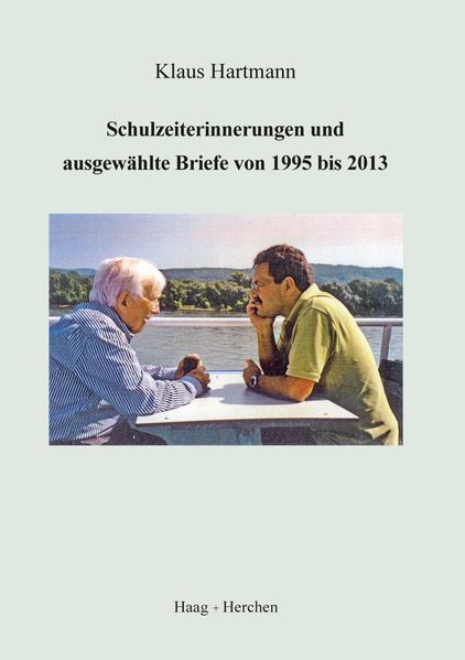 Cover von Schulzeiterinnerungen und ausgewählte Briefe von 1995 bis 2013