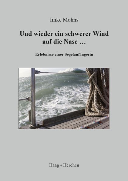 Cover von Und wieder ein schwerer Wind auf die Nase…