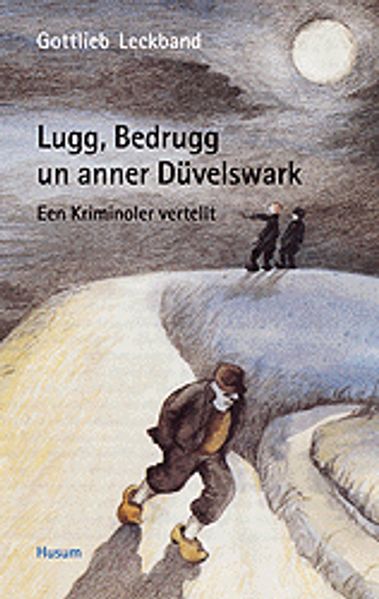 Cover von Lugg, Bedrugg un anner Düvelswark