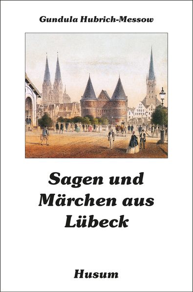 Cover von Sagen und Märchen aus Lübeck