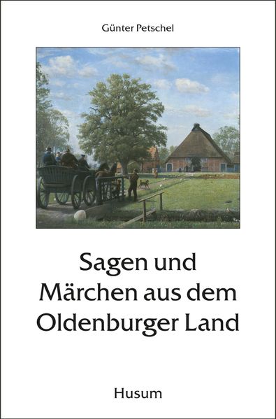 Cover von Sagen und Märchen aus dem Oldenburger Land