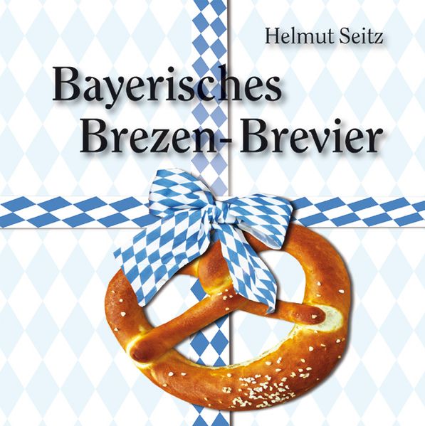 Cover von Bayerisches Brezen-Brevier
