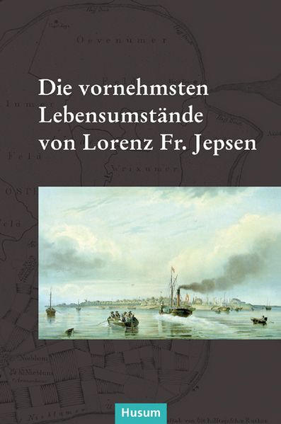Cover von Die vornehmsten Lebensumstände von Lorenz Fr. Jepsen