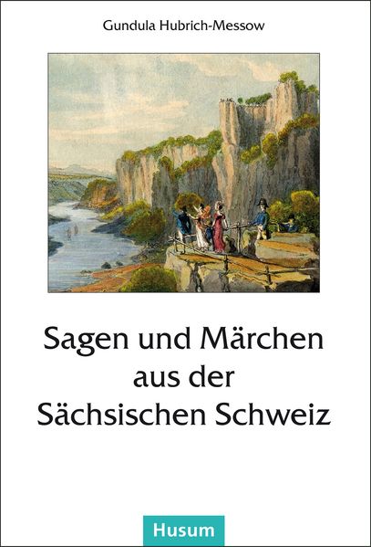 Cover von Sagen und Märchen aus der Sächsischen Schweiz
