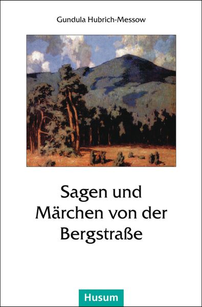 Cover von Sagen und Märchen von der Bergstraße