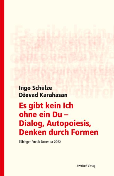 Cover von Es gibt kein Ich ohne ein Du – Dialog, Autopoiesis, Denken durch Formen