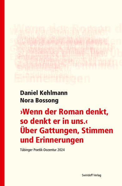 Cover von „Wenn der Roman denkt, so denkt er in uns“ – über Gattungen, Stimmen und Erinnerungen