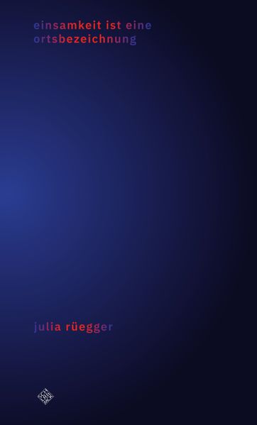 Cover von einsamkeit ist eine ortsbezeichnung