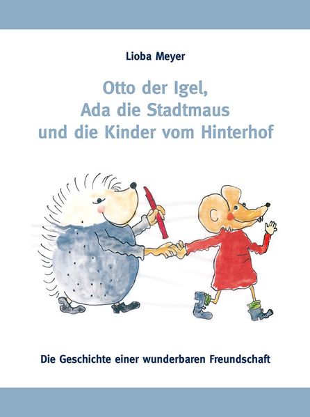 Cover von Otto der Igel, Ada die Stadtmaus und die Kinder vom Hinterhof