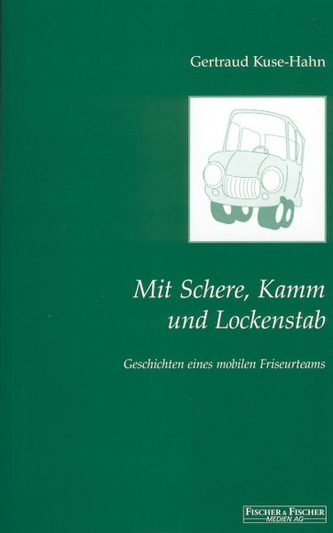 Cover von Mit Schere, Kamm und Lockenstab