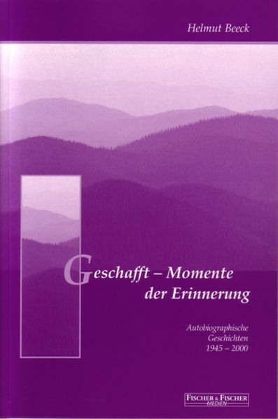 Cover von Geschafft – Momente der Erinnerung