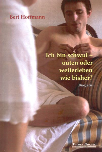 Cover von Ich bin schwul – outen oder weiterleben wie bisher?
