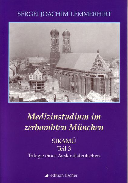 Cover von SIKAMÃœ / Medizinstudium im zerbombten München