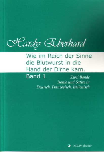 Cover von Wie im Reich der Sinne die Blutwurst in die Hand der Dirne kam