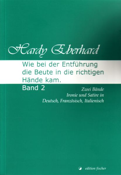 Cover von Wie bei der Entführung die Beute in die richtigen Hände kam
