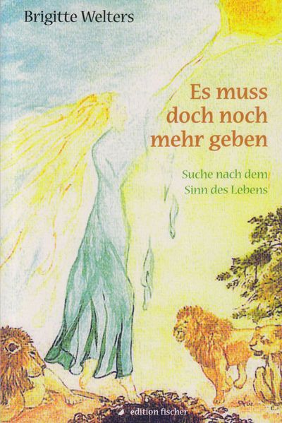 Cover von Es muss doch noch mehr geben