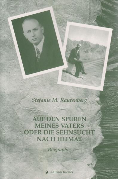 Cover von Auf den Spuren meines Vaters oder Die Sehnsucht nach Heimat
