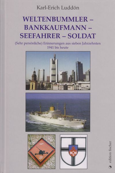 Cover von Weltenbummler – Bankkaufmann – Seefahrer – Soldat
