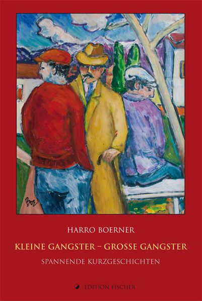 Cover von Kleine Gangster – große Gangster