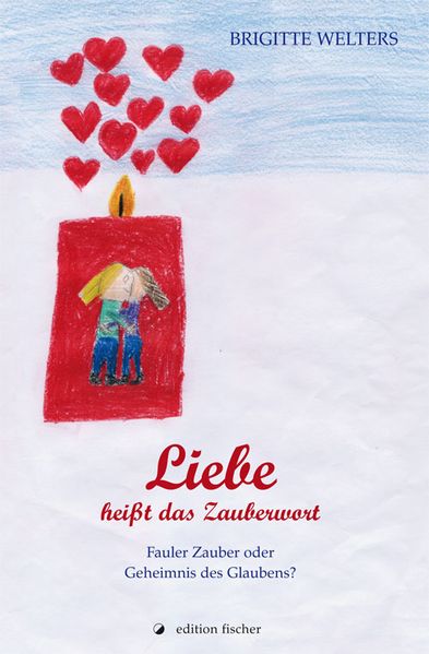 Cover von Liebe heißt das Zauberwort