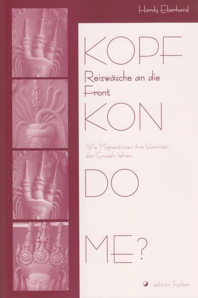 Cover von Kopfkondome? Reizwäsche an die Front!
