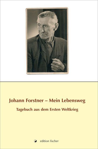 Cover von Johann Forstner – Mein Lebensweg
