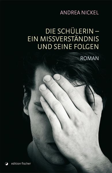 Cover von Die Schülerin – ein Missverständnis und seine Folgen