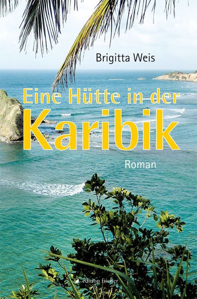 Cover von Eine Hütte in der Karibik