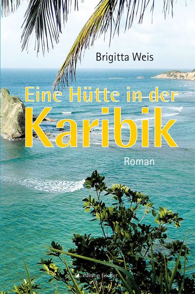 Cover von Eine Hütte in der Karibik