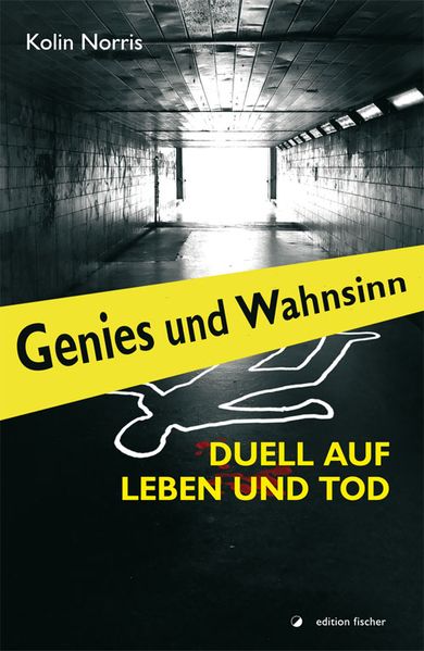 Cover von Genies und Wahnsinn – Duell auf Leben und Tod