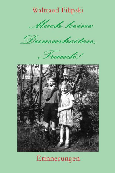 Cover von Mach keine Dummheiten, Traudi!