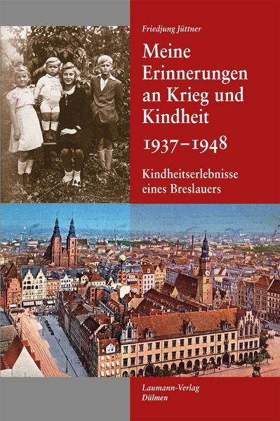Cover von Meine Erinnerungen an Krieg und Kindheit 1937 – 1948