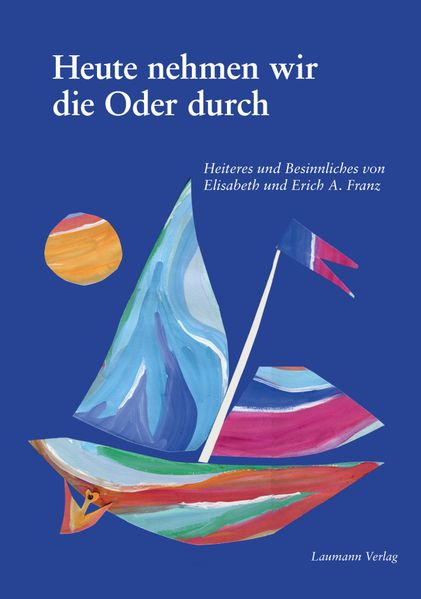 Cover von Heute nehmen wir die Oder durch