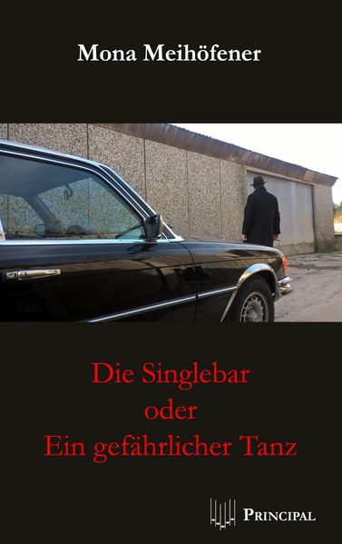 Cover von Die Singlebar oder Ein gefährlicher Tanz