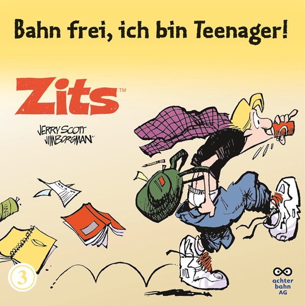 Cover von Zits 3 Bahn frei, ich bin Teenager!