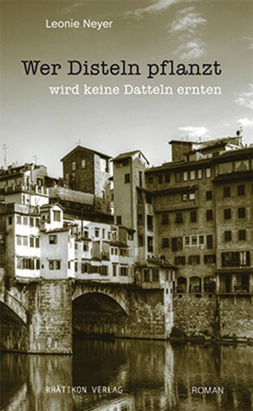 Cover von Wer Disteln pflanzt, wird keine Datteln ernten