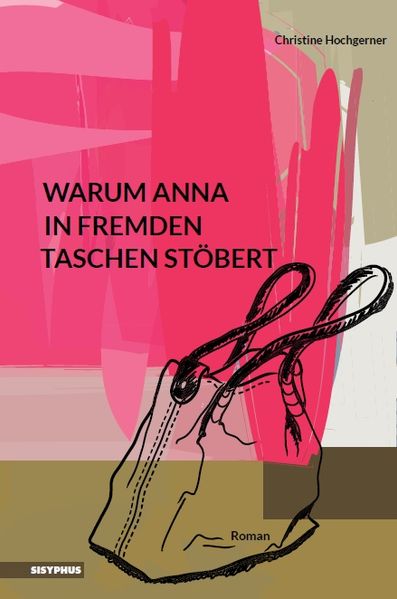 Cover von Warum Anna in fremden Taschen stöbert